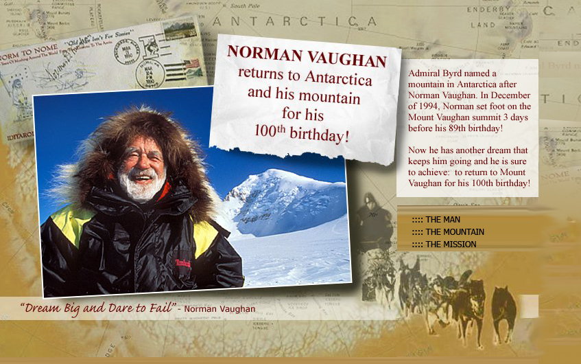 The Norman Vaughan 100th Birthday Antartic Expedition